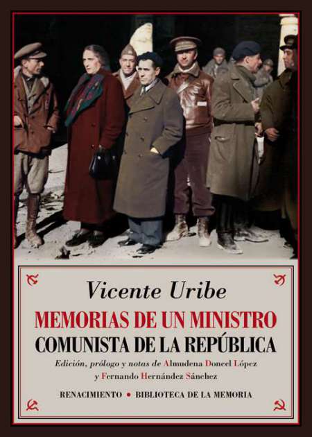 Memorias de un Ministro comunista de la República. 9788417550707