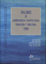 Anuario de Jurisprudencia Constitucional financiera y tributaria. 9788480080903