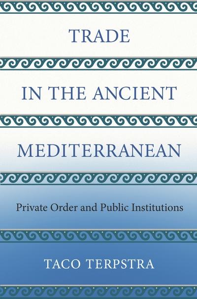 Trade in the Ancient Mediterranean. 9780691172088