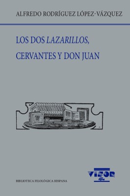Los dos Lazarillos, Cervantes y Don Juan. 9788498955217