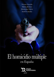 El homicidio múltiple en España. 9788417706517