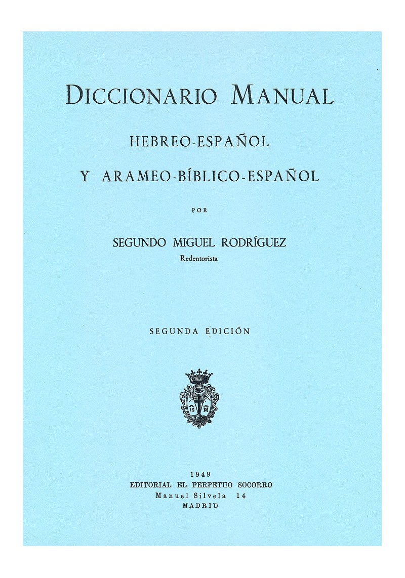 Diccionario manual Hebreo-Español y Arameo-Bíblico-Español. 9788428400947