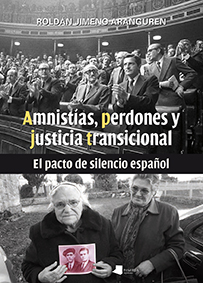 Amnistías, perdones y justicia transicional. 9788491720652