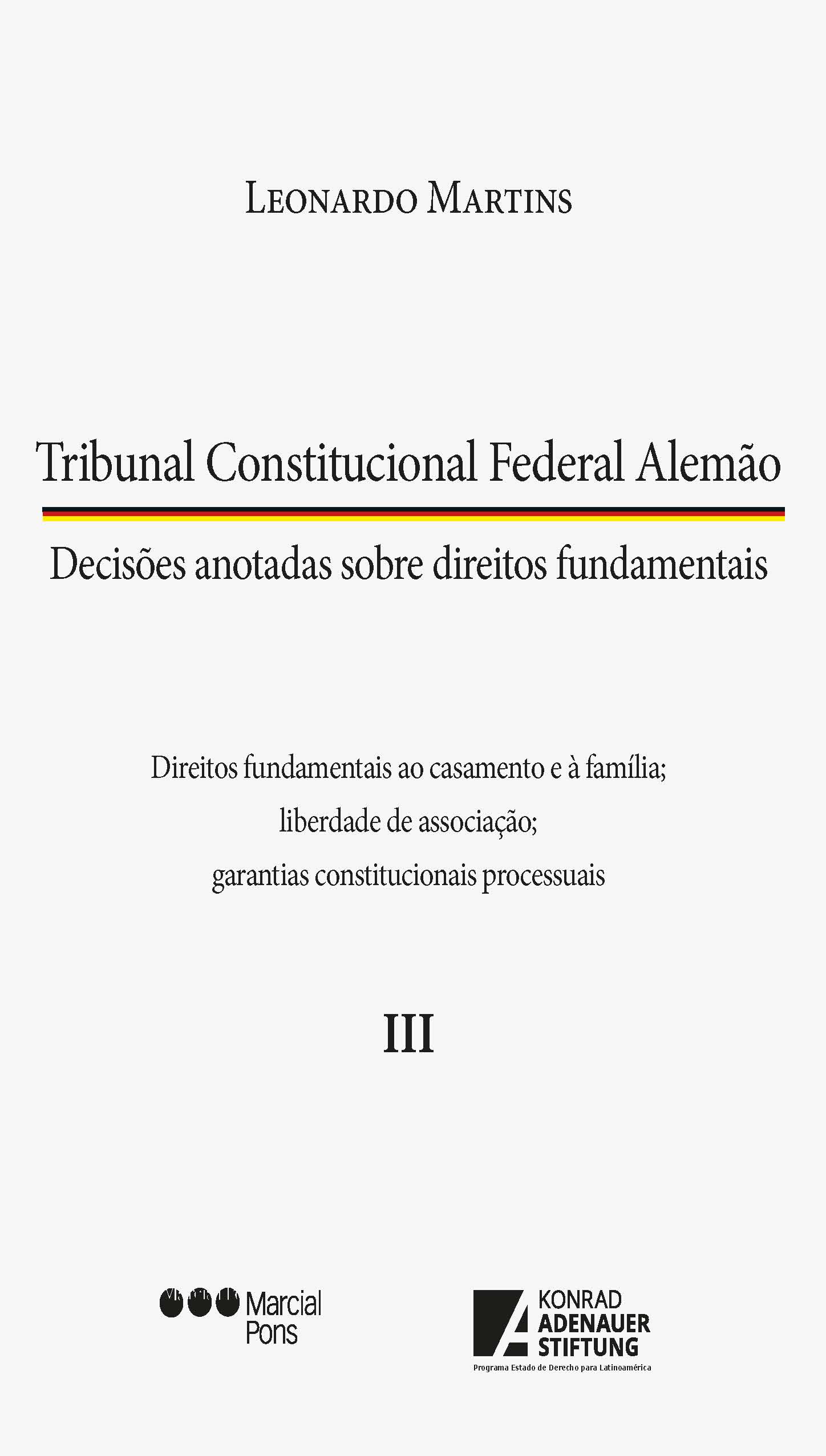 Tribunal Constitucional Federal Alemão: decisões anotadas sobre direitos fundamentais. 9788575042267