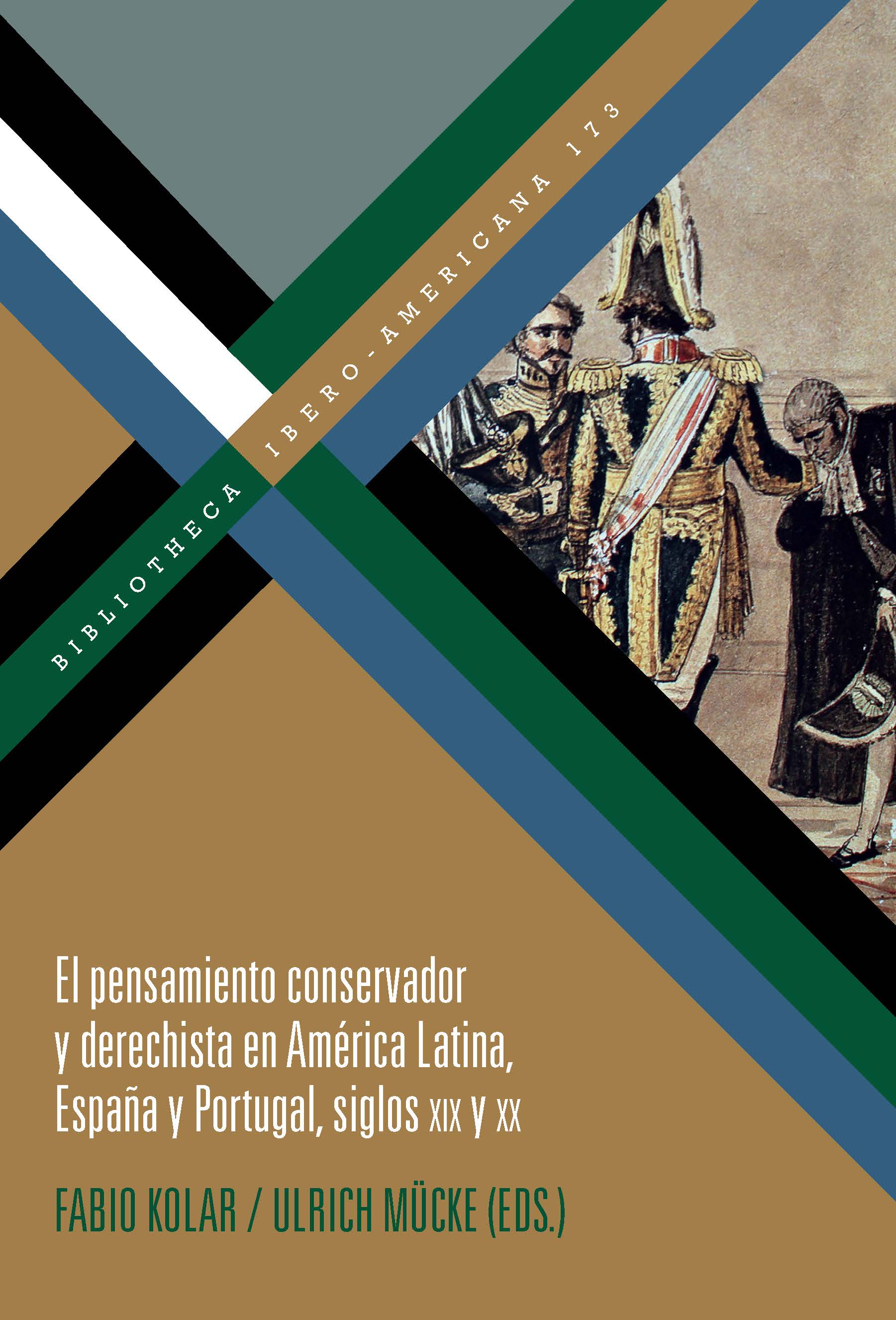 El pensamiento conservador y derechista en América Latina, España y Portugal. 9788491920298