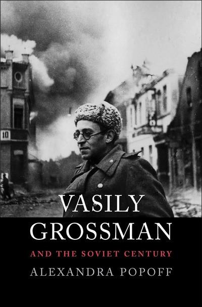 Vasily Grossman and the soviet century. 9780300222784