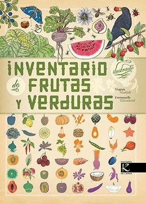 Inventario ilustrado de frutas y verduras. 9788416721429