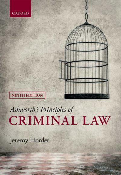 Ashworth's principles of Criminal Law. 9780198777663