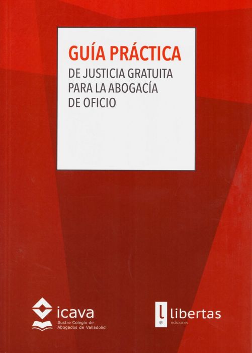 Guía práctica de justicia gratuita para la abogacía de oficio. 9788494954153