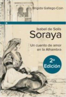 Isabel de Solís. Soraya. 9788415063063