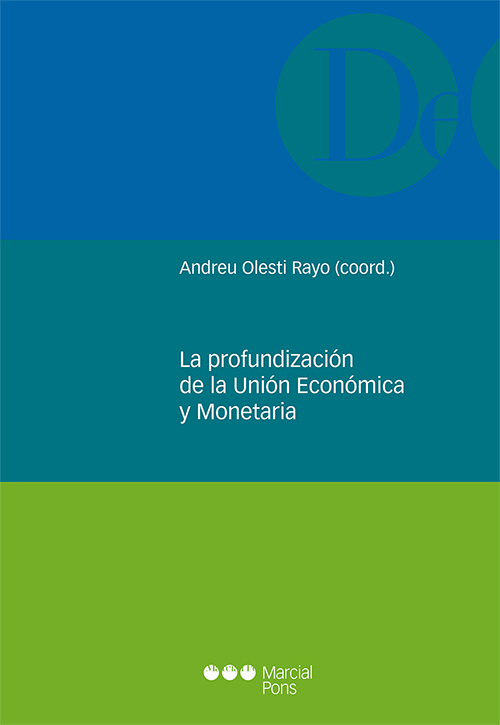 La profundización de la Unión Económica y Monetaria. 9788491236313