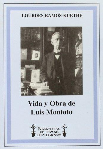 Vida y obra de Luis Montoto. 9788496098060