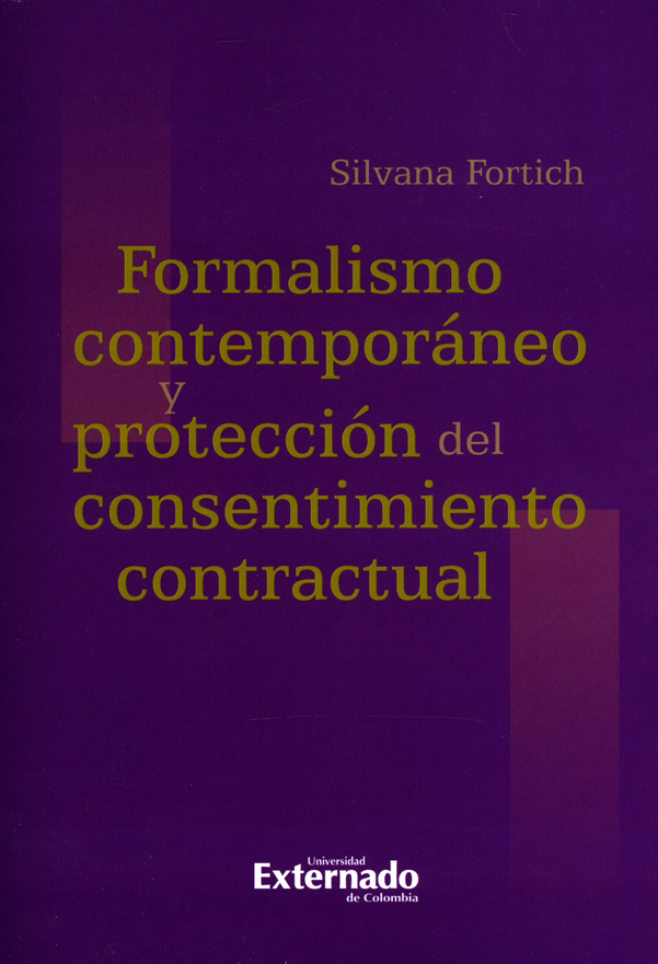 Formalismo contemporáneo y protección del consentimiento contractual. 9789587900187