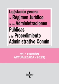 Legislación general de Régimen Jurídico de las Administraciones Públicas y del Procedimiento Administrativo Común. 9788430958849