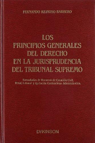 Los principios generales del Derecho en la jurisprudencia del Tribunal Supremo. 9788486133221