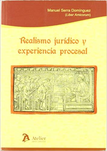 Realismo jurídico y experiencia procesal. 9788492788057