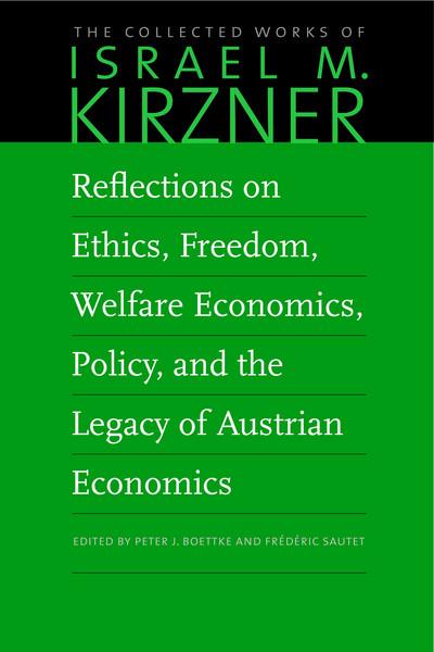 Reflections on ethics, freedom, welfare economics, policy, and the legacy of Austrian Economics. 9780865978690