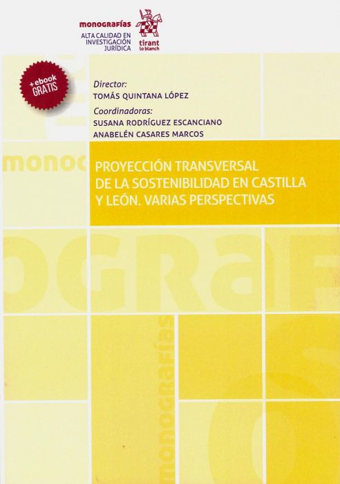 Proyección transversal de la sostenibilidad en Castilla y León. 9788413136134