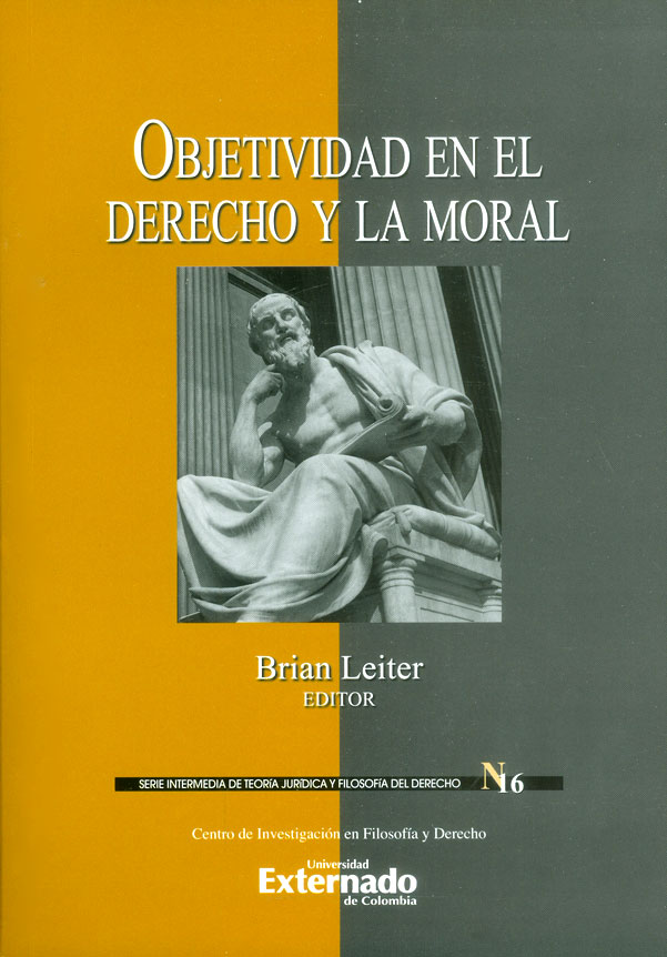 Objetividad en el Derecho y la moral. 9789587728194