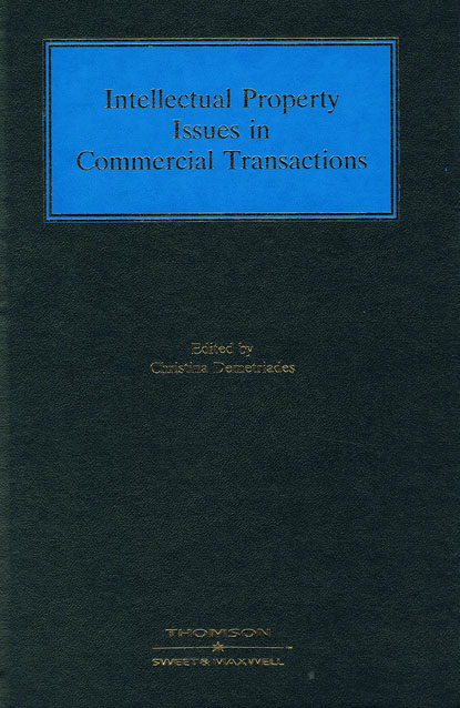 Intellectual property issues in commercial transactions. 9781847030849