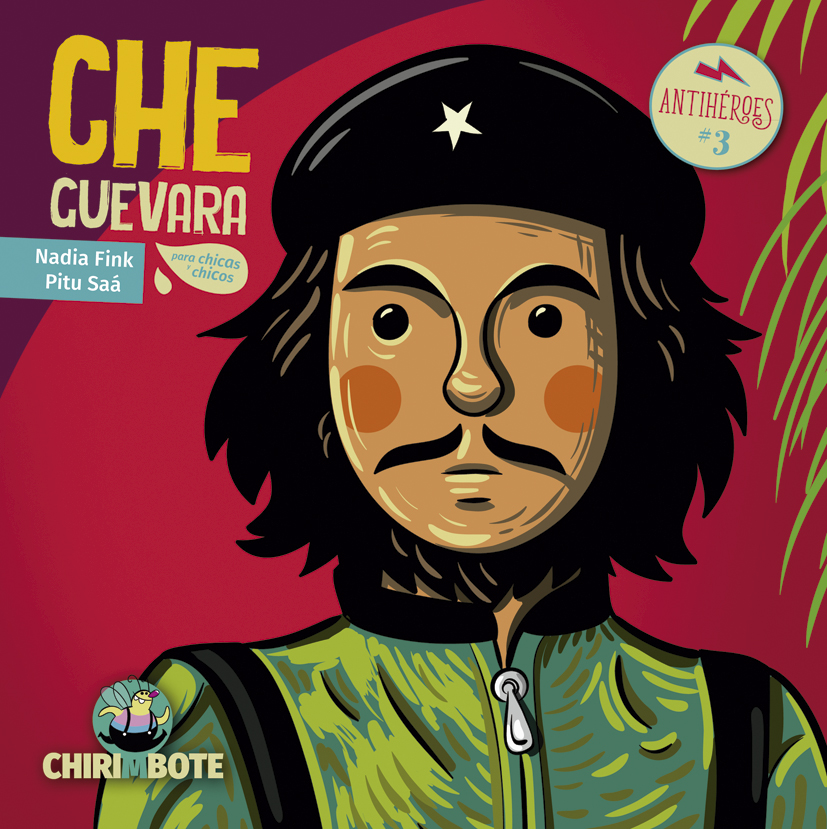 Che Guevara para niñas y niños. 9788494512773