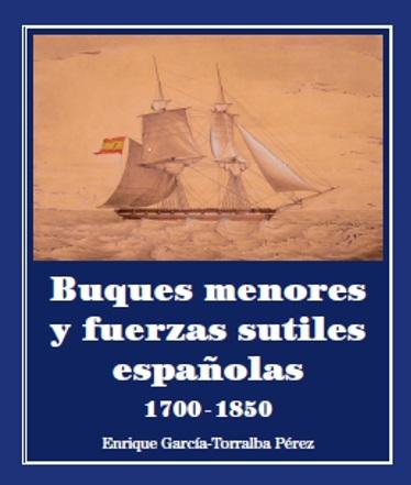 Buques menores y fuerzas sutiles españolas. 9788493930370