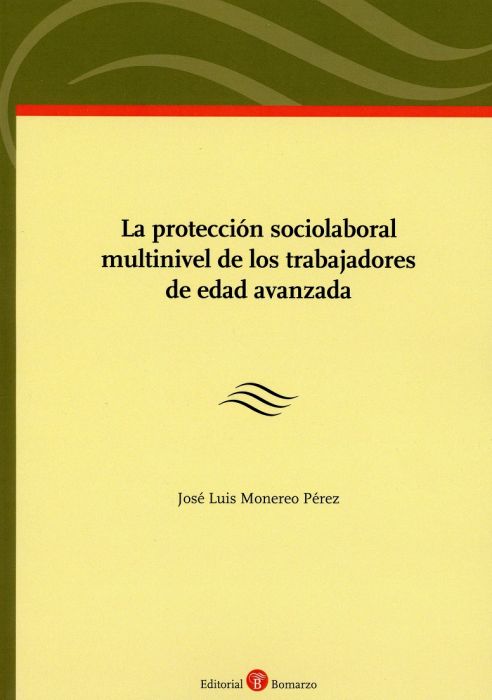 Protección sociolaboral multinivel de los trabajadores de edad avanzada