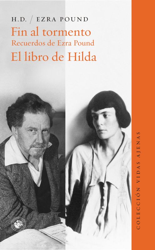 Fin al tormento: recuerdos de Ezra Pound / H.D.; El libro de Hilda / Ezra Pound. 9789563144192