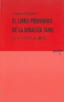 El libro prohibido de la Dinastía Tang. 9788412031447