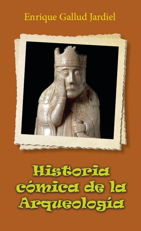 Historia cómica de la Arqueología. 9788494914553
