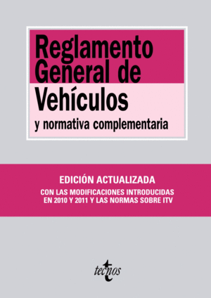 Reglamento general de vehículos y normativa complementaria. 9788430952946