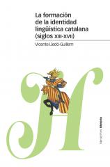 La formación de la identidad lingüística catalana (siglos XIII-XVII). 9788416662890