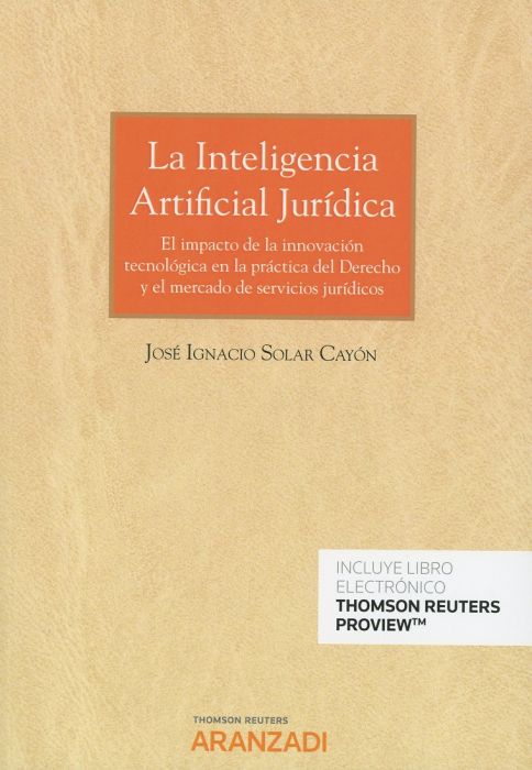 La inteligencia artificial jurídica. 9788413096834