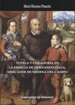 Tutela y curaduría en la familia de Hernando Daza, mercader de Medina del Campo