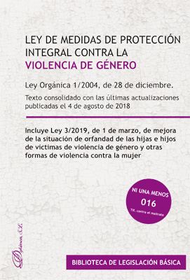 Ley orgánica 1/2004, de 28 de diciembre, de medidas de protección integral contra la violencia de género. 9788413242088