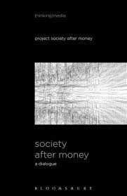 Society after money. 9781501347375