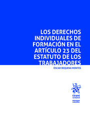 Los derechos individuales de formación en el artículo 23 del Estatuto de los Trabajadores. 9788413137216