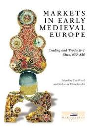 Markets in Early Medieval Europe