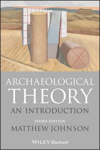 Archaeological theory. 9781118475027