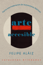 Vida y muerte de Ramón Acín; Arte accesible. 9789200621130