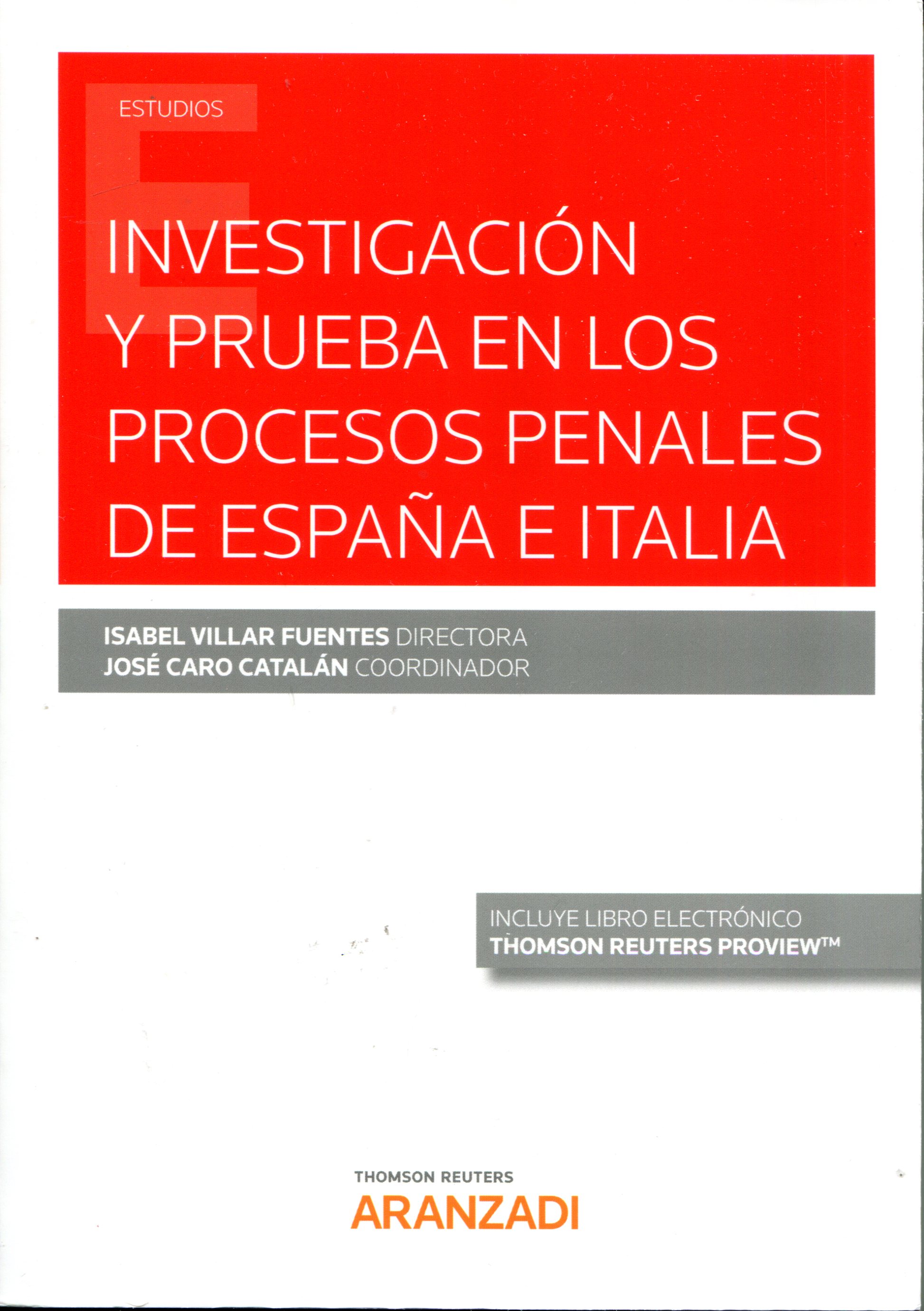 Investigación y prueba en los procesos penales en España e Italia. 9788413090573