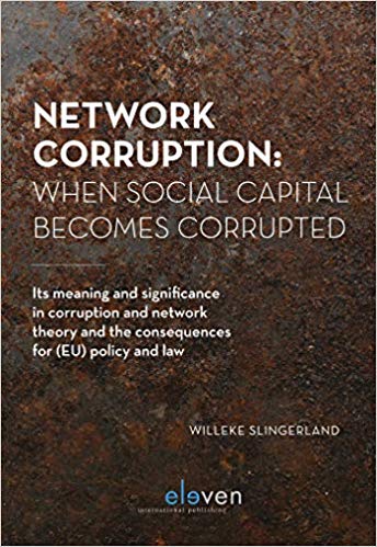 Network corruption: when social capital becomes corrupted. 9789462368804