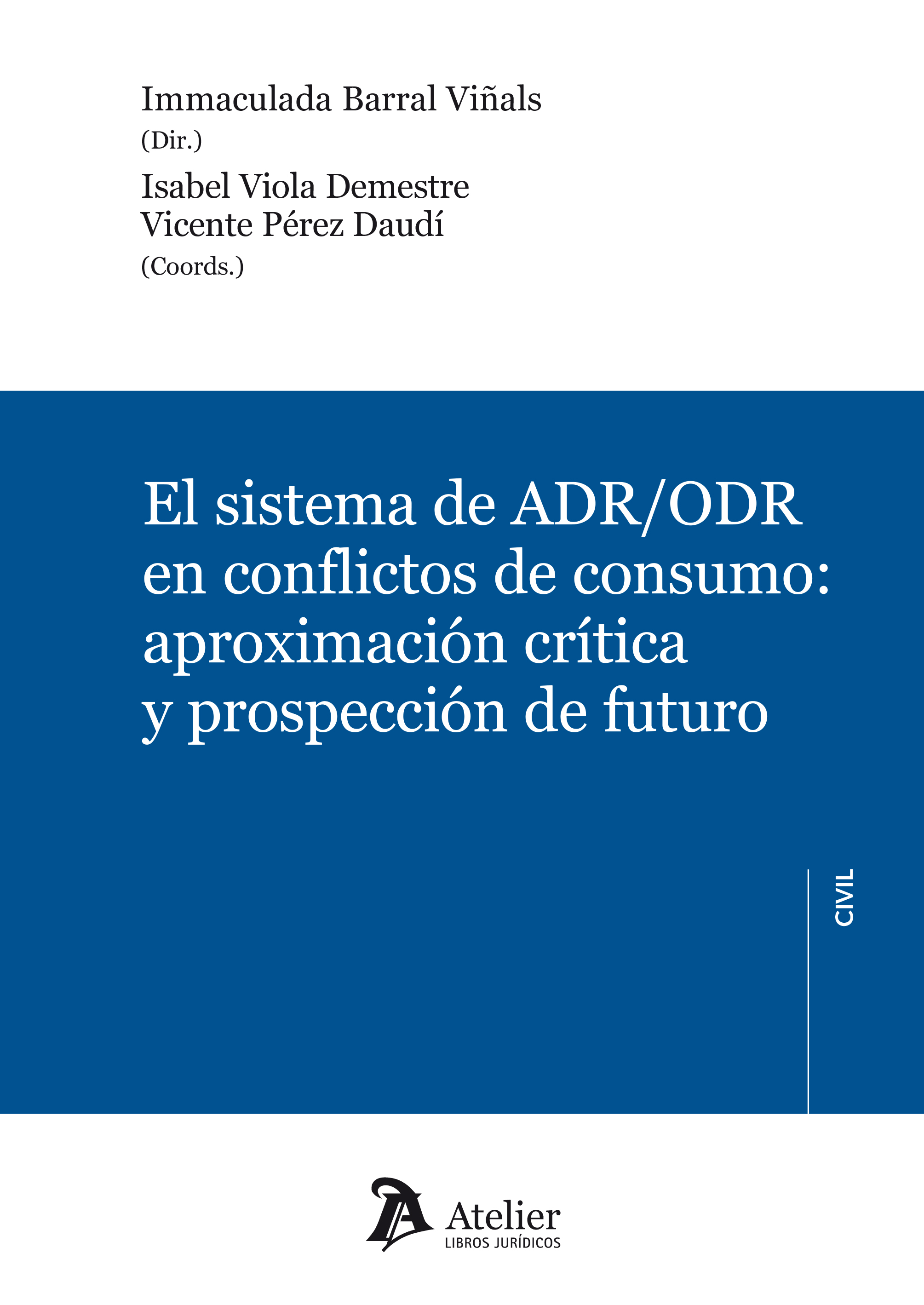 El sistema de ADR/ODR en conflictos de consumo. 9788417466626
