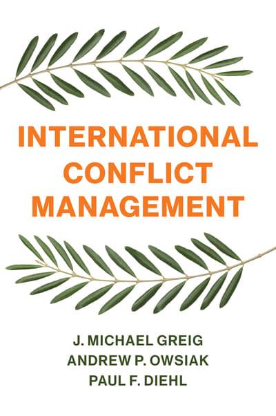 International conflict management. 9781509530533