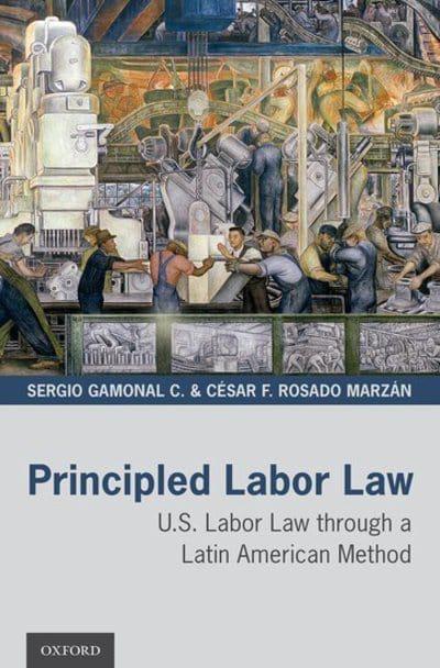 Principled Labor Law. 9780190052669