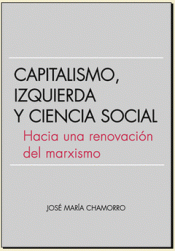 Capitalismo, izquierda y ciencia social. 9788409104222