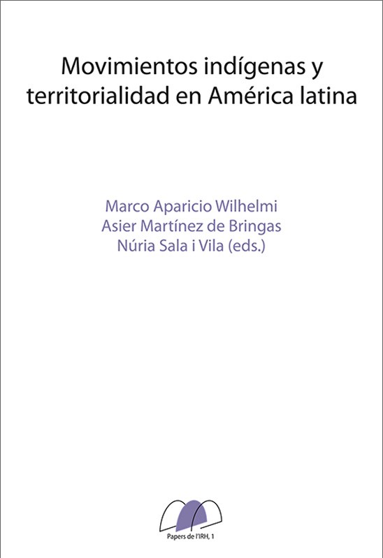 Movimientos indígenas y territorialidad en América Latina. 9788499841250