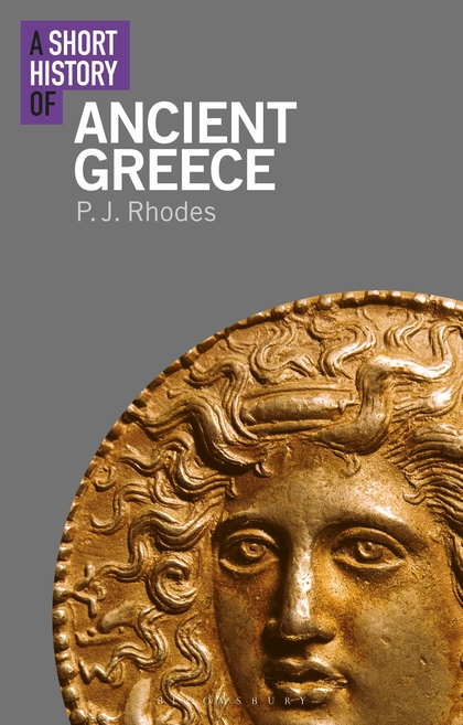 A short history of Ancient Greece. 9781350127524