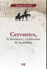 Cervantes, la literatura y el discurso de la política. 9788433862983