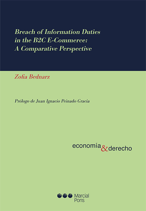 Breach of Information Duties in the B2C E-Commerce: A Comparative Perspective. 9788491234463